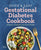 Quick and Easy Gestational Diabetes Cookbook: 30-Minute, 5-Ingredient, and One-Pot Recipes