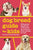 Dog Breed Guide for Kids: 50 Essential Dog Breeds to Know and Love with Fun Facts and Tips for Care