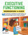 Executive Functioning Workbook for Kids: 40 Fun Activities to Build Memory, Flexible Thinking, and Self-Control Skills at Home, in School, and Beyond