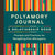 Polyamory Journal: A Relationship Book: Prompts and Practices for Navigating Non-Monogamy