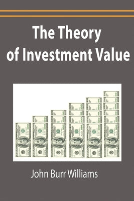 The Theory of Investment Value