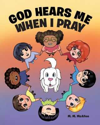 God Hears Me When I Pray