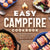 Easy Campfire Cookbook: Simple Skillet, Skewer, Dutch Oven, and Foil Packet Recipes for Cooking Over Flames and Coals