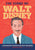 The Story of Walt Disney: A Biography Book for New Readers