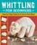 Whittling for Beginners: Step-By-Step Projects to Carve from Wood