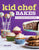 Kid Chef Bakes: The Kids Cookbook for Aspiring Bakers