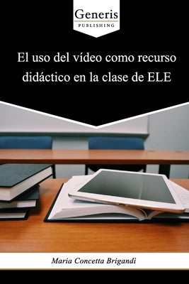 El uso del vídeo como recurso didáctico en la clase de ELE