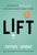 Lift: Fostering the Leader in You Amid Revolutionary Global Change