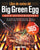 Libro de cocina del Big Green Egg para principiantes: 365 días de recetas de barbacoa para asar, ahumar, hornear y asar con su parrilla de cerámica