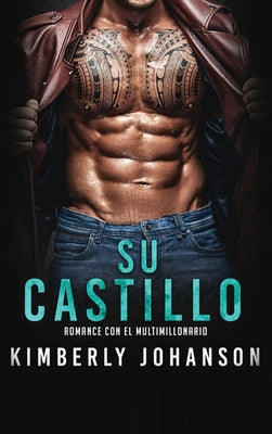 Su castillo: Romance con un Multimillonario