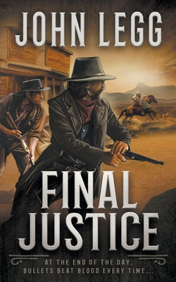 Final Justice: A Western Bounty Hunter Novel