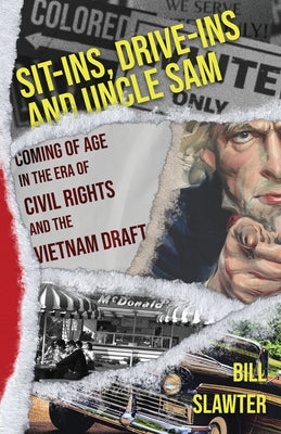 Sit-Ins, Drive-Ins and Uncle Sam