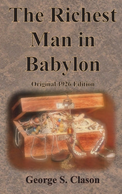 The Richest Man in Babylon Original 1926 Edition