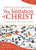 Thirty Days Praying the Imitation of Christ: A Companion to the Classic