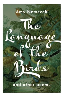 The Language of the Birds: Poems