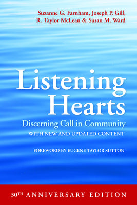 Listening Hearts: Discerning Call in Community (30th Anniversary Edition)