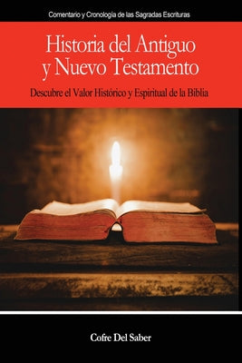 Historia del Antiguo y Nuevo Testamento