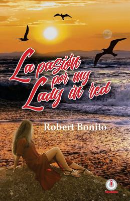 La pasion por My Lady in Red