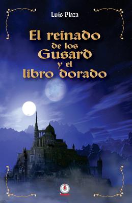 El reinado de los Gusard y el libro dorado