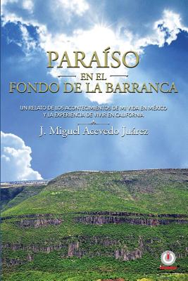 Paraiso en el fondo de la barranca