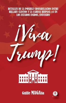 ¡Viva Trump!