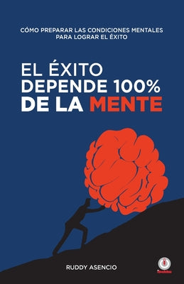 El éxito depende 100% de la mente