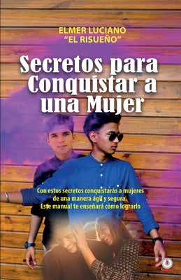 Secretos para conquistar a una mujer