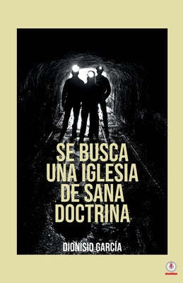 Se busca una iglesia de sana doctrina