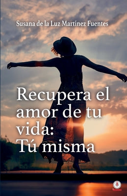 Recupera el amor de tu vida