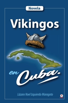 Vikingos en Cuba