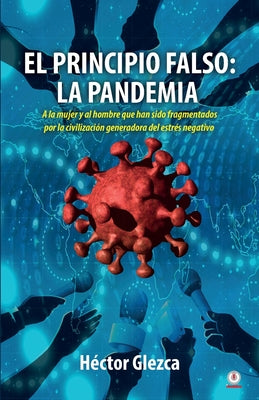 El principio falso: La pandemia