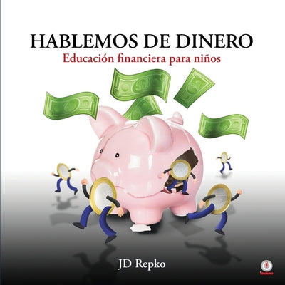 Hablemos de dinero: Educación financiera para niños