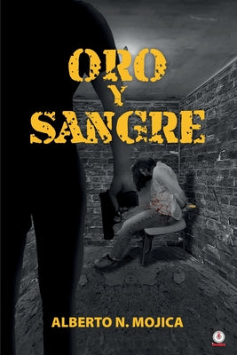 Oro y sangre