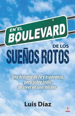 En el boulevard de los sueños rotos