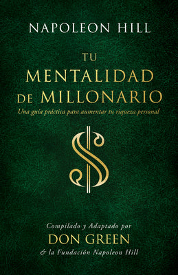 Tu Mentalidad de Millonario (Your Millionaire Mindset): Una Guía Practice Para Aumentar Tu Rígueza Personal (a Practical Guide to Increase Your Person