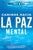 Caminos Hacia La Paz Mental (Napoleon Hill's Pathways to Peace of Mind)