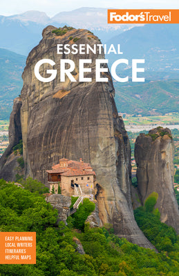 Fodor's Essential Greece: With the Best of the Islands