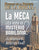 Noticias de Profecía de la Biblia Abril-Junio 2020: La MECA ¿Es este el Misterio Babilonia? ¿Es islámico el Anticristo Final?