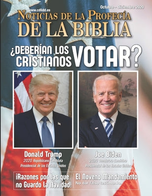 Noticias de Profecía de la Biblia Octubre - Diciembre 2020: ¿Deberían los cristianos votar?