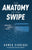 The Anatomy of the Swipe: Making Money Move