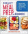 Smart Meal Prep for Beginners: Recipes and Weekly Plans for Healthy, Ready-To-Go Meals