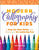 Modern Calligraphy for Kids: A Step-By-Step Guide and Workbook for Lettering Fun