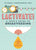 Lactivate!: A User's Guide to Breastfeeding