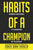 Habits of a Champion