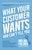 What Your Customer Wants and Can't Tell You: Unlocking Consumer Decisions with the Science of Behavioral Economics (Marketing Research)