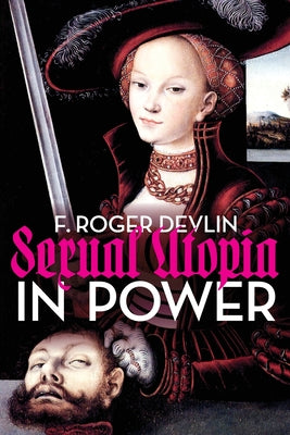 Sexual Utopia in Power