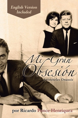 Mi Gran Obsesión: Aristóteles Onassis