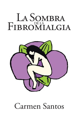 La Sombra de la Fibromialgia