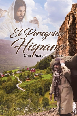 El Peregrino Hispano: Una historia que leer