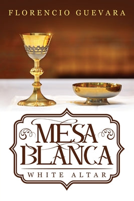 Mesa Blanca: White Altar